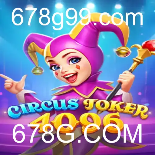 CircusJoker4096: Descubra o Emocionante Mundo do Novo Jogo