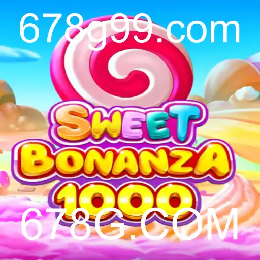 Explorando o Universo de SweetBonanza1000 com 678G.COM